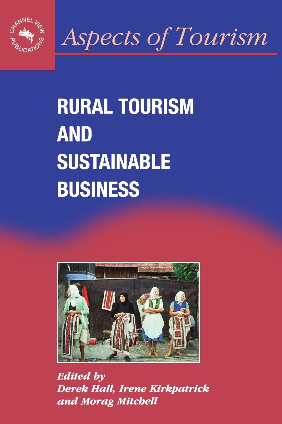 Rural Tourism And Sustaninable Business