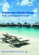 Tourism and Climate Change: Risks and Opportunities