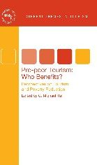 Pro-poor Tourism: Who Benefits?: Perspectives on Tourism and Poverty Reduction