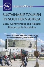 Sustainable Tourism in Southern Africa: Local Communities and Natural Resources in Transition
