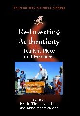 Re-Investing Authenticity: Tourism, Place and Emotions