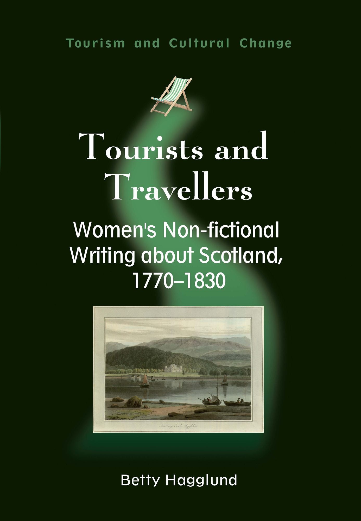 Tourists and Travellers: Women's Non-fictional Writing about Scotland, 1770-1830