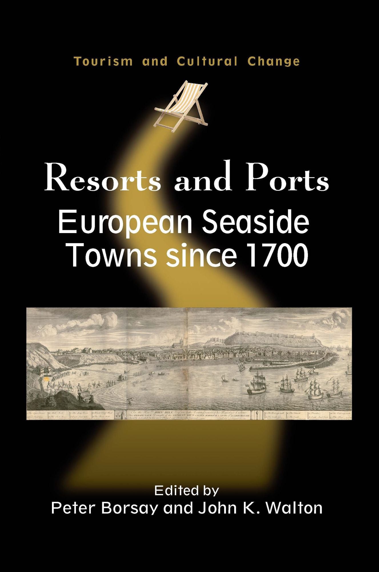 Resorts and Ports: European Seaside Towns since 1700