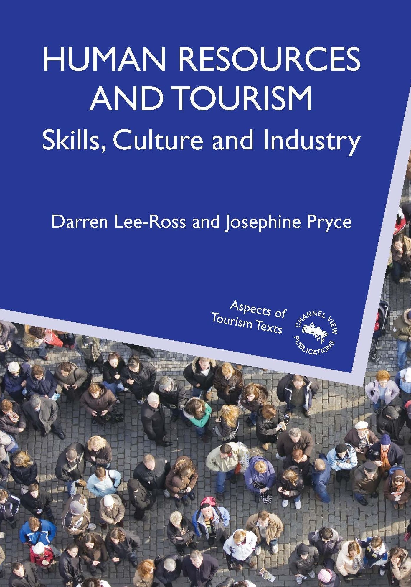 Human Resources and Tourism: Skills, Culture and Industry