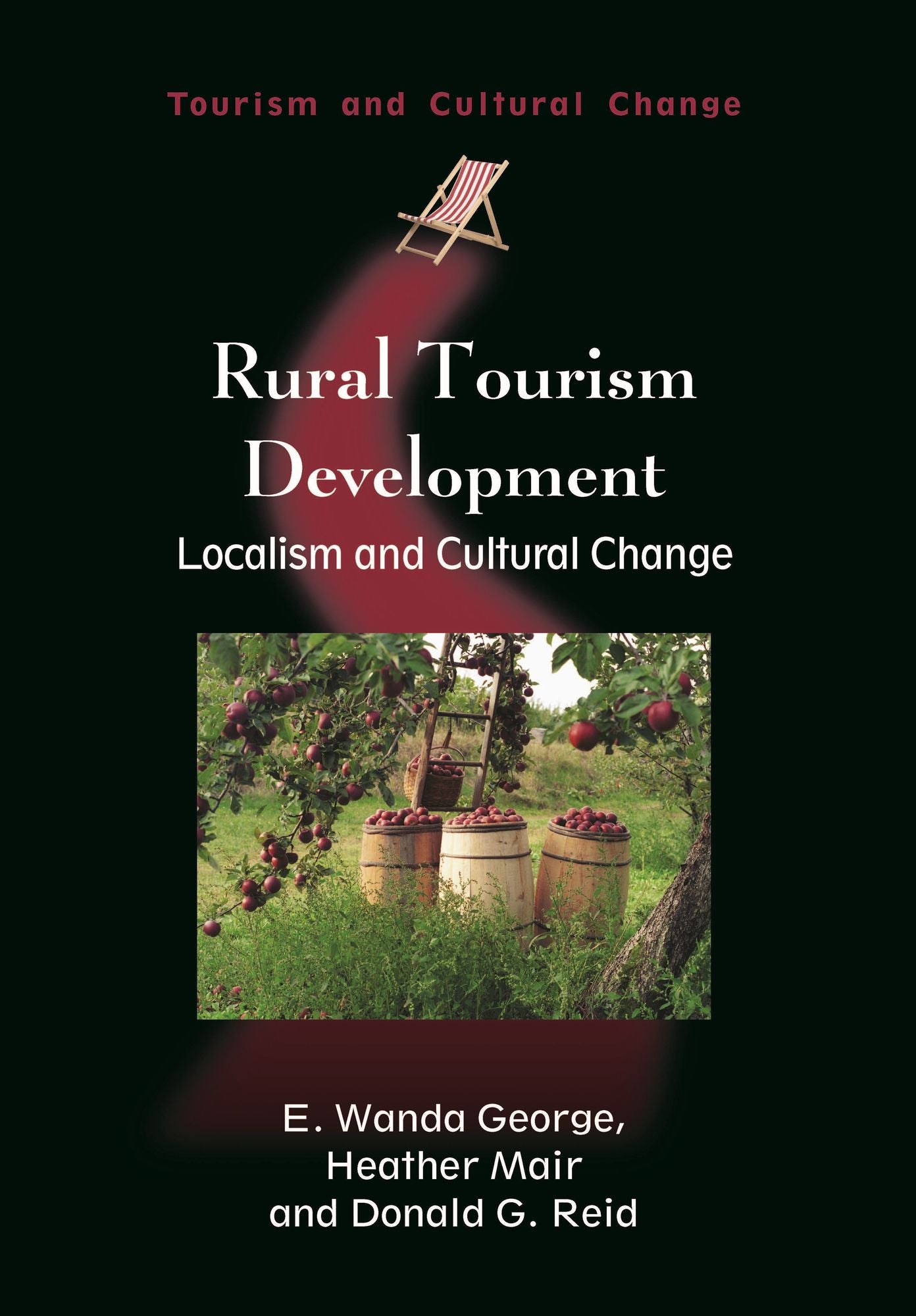 Rural Tourism Development: Localism and Cultural Change