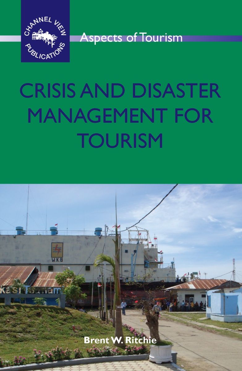 Crisis and Disaster Management for Tourism