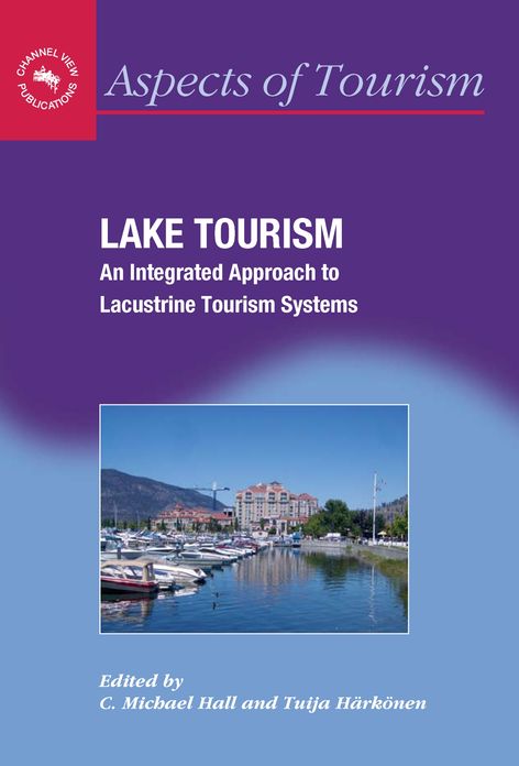 Lake Tourism: An Integrated Approach to Lacustrine Tourism Systems