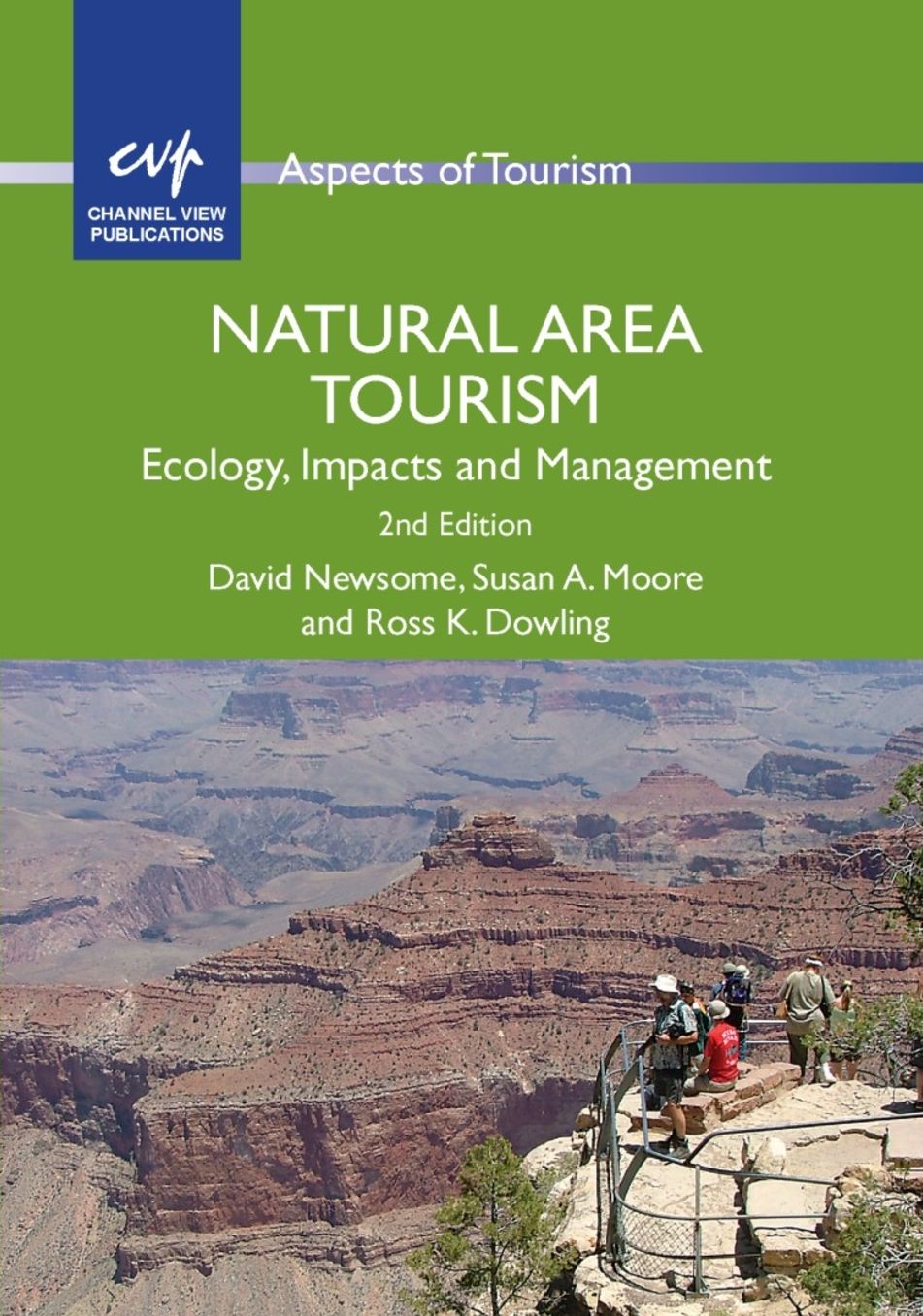 Natural Area Tourism: Ecology, Impacts and Management