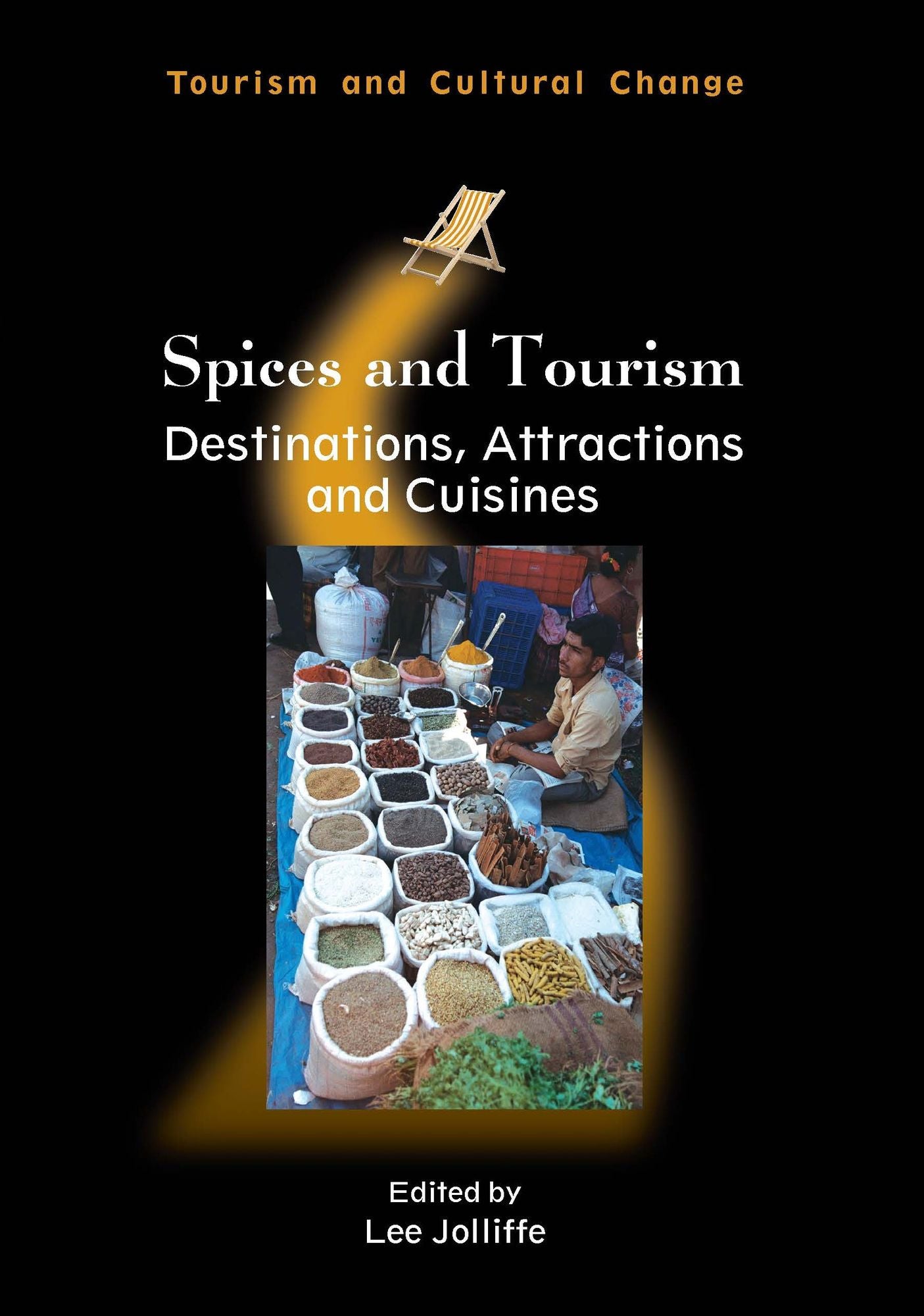 Spices and Tourism: Destinations, Attractions and Cuisines