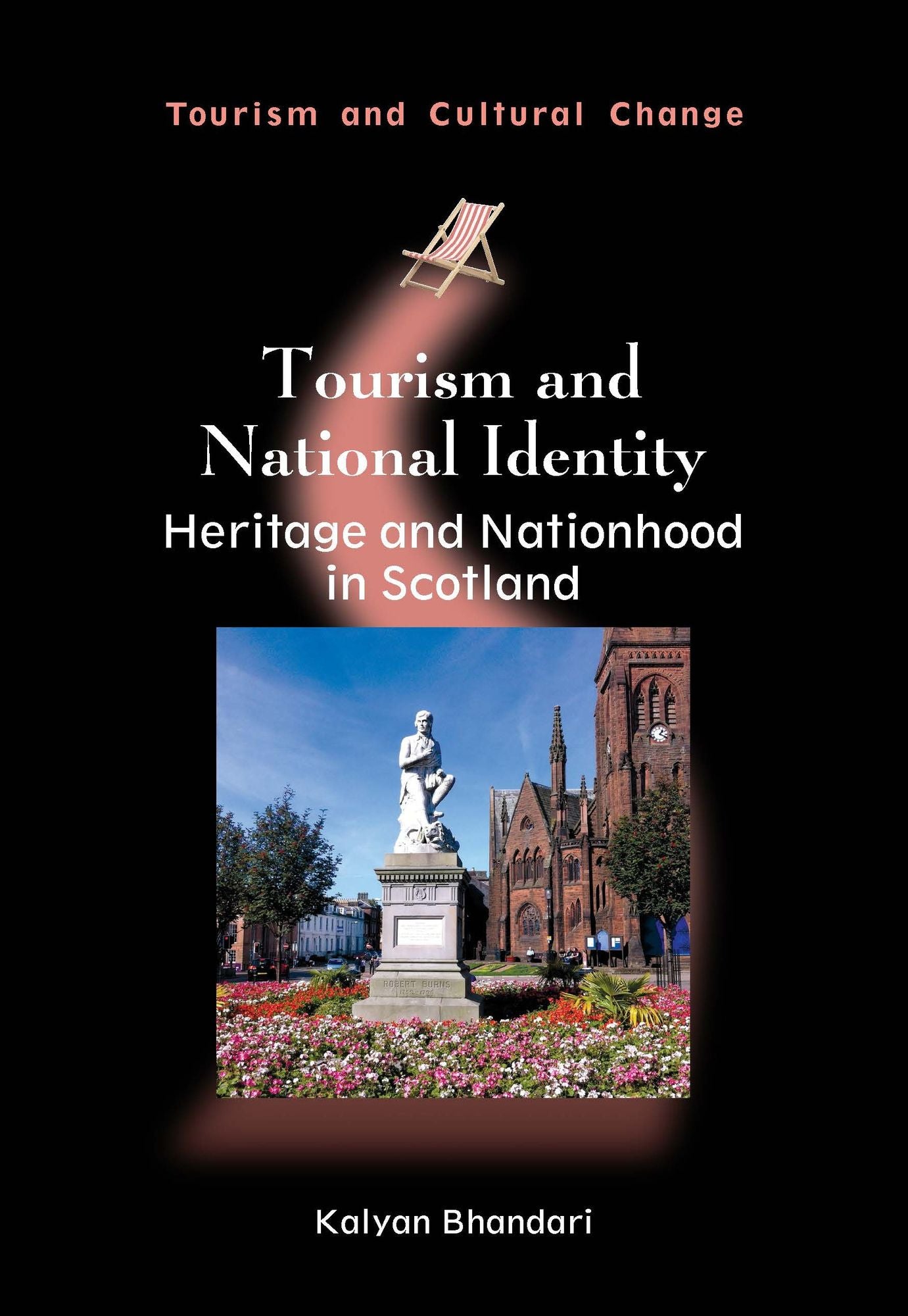 Tourism and National Identity: Heritage and Nationhood in Scotland