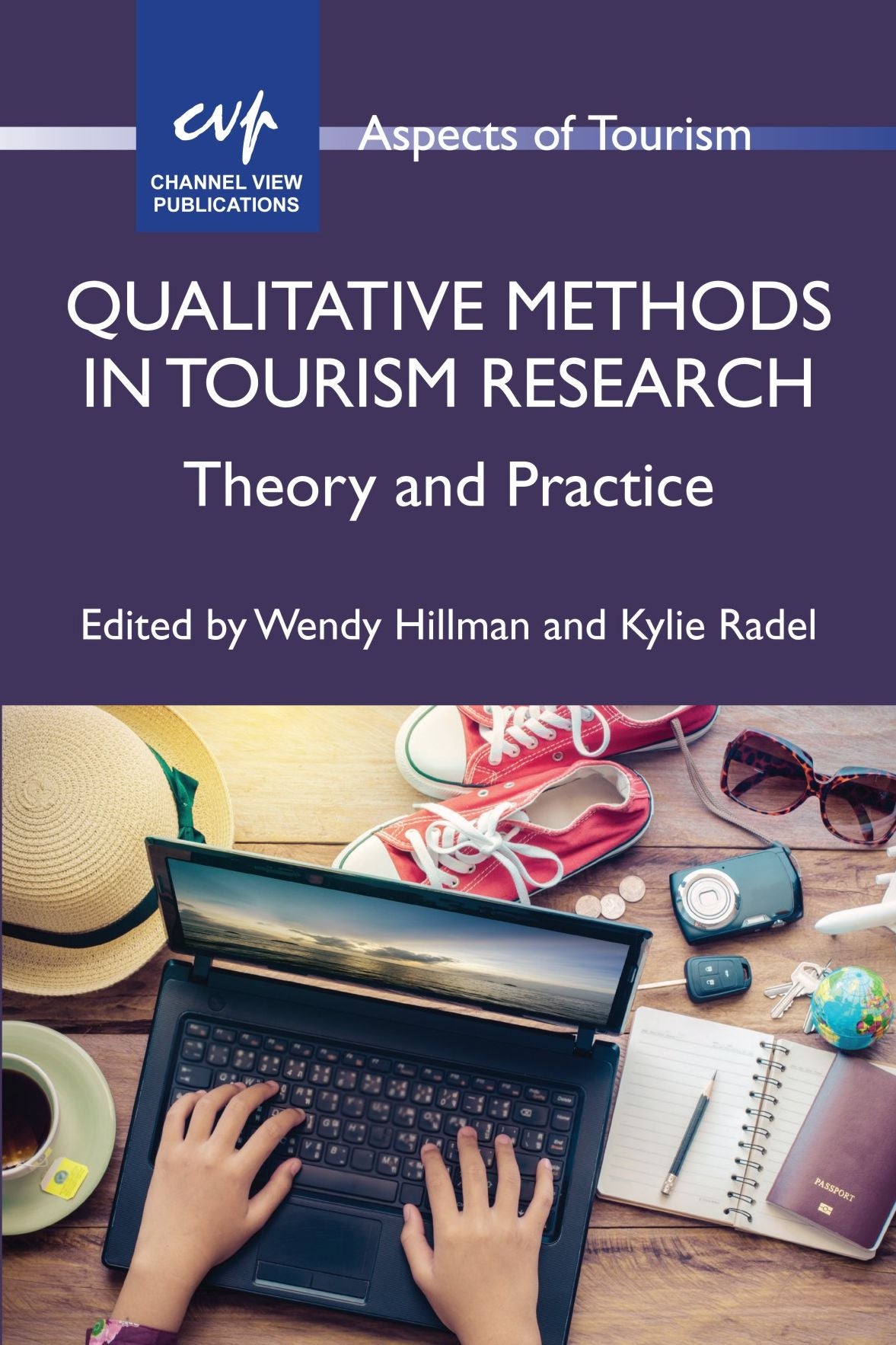 Qualitative Methods in Tourism Research: Theory and Practice