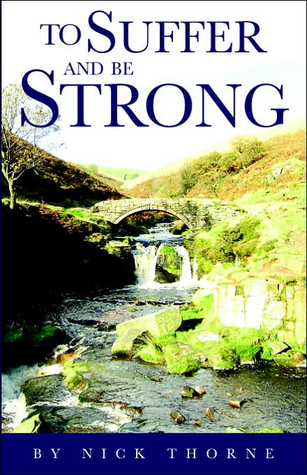 To Suffer And Be Strong