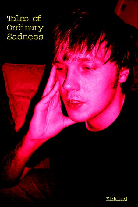 Tales Of Ordinary Sadness