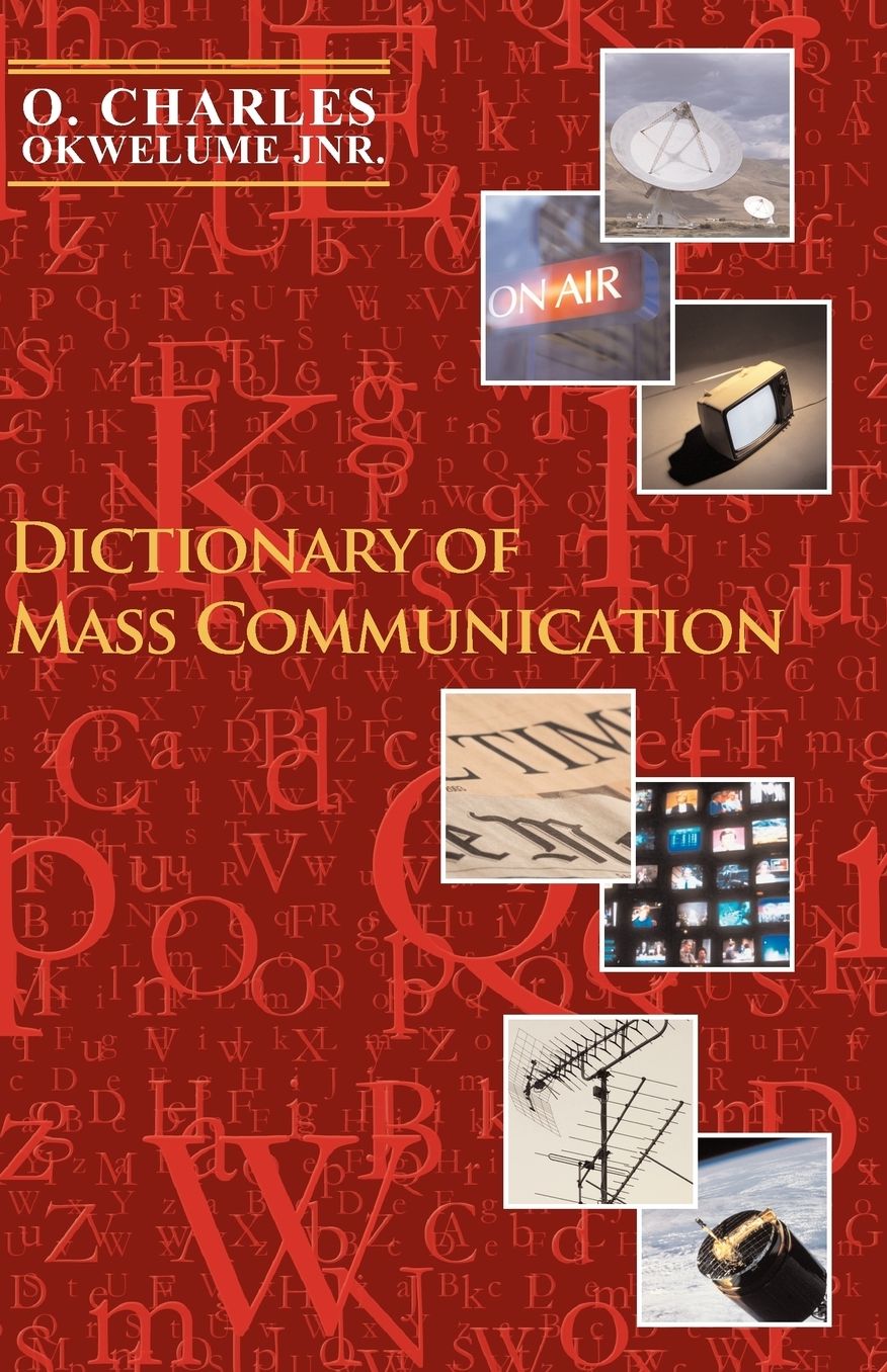 Dictionary Of Mass Communication