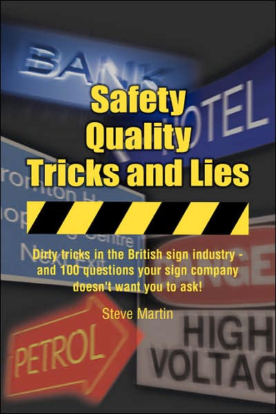 Safety, Quality, Tricks And Lies