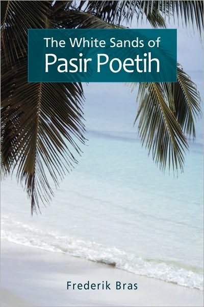 The White Sands Of Pasir Poetih