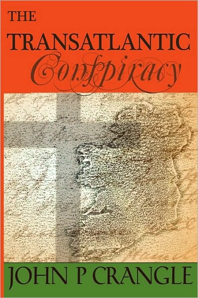 The Transatlantic Conspiracy