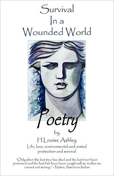 Survival In A Wounded World