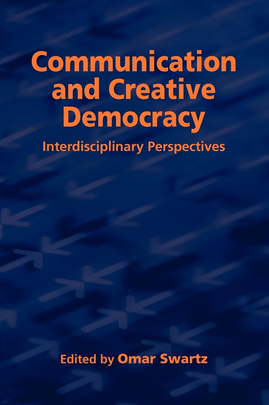 Communication And Creative Democracy
