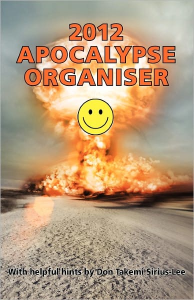 2012 Apocalypse Organiser