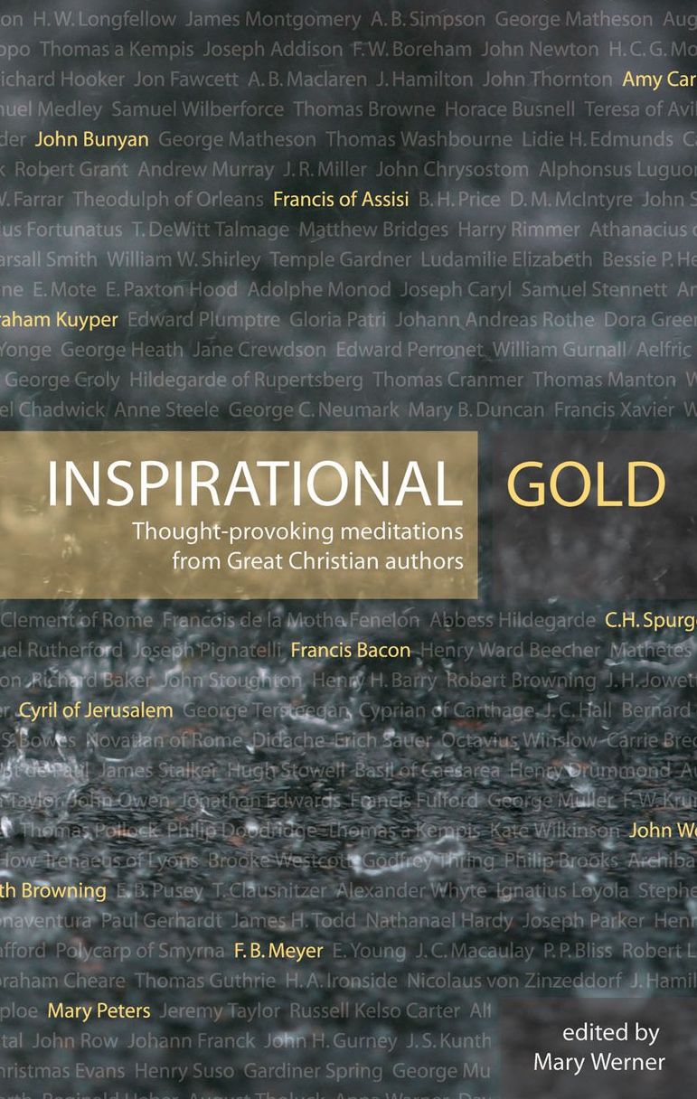 Inspirational Gold: Thought Provoking Meditations from Great Christian Authors