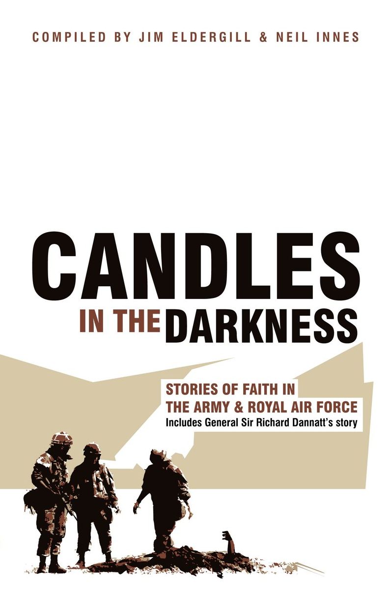 Candles in the Darkness: Stories of Faith in the Army and Royal Air force