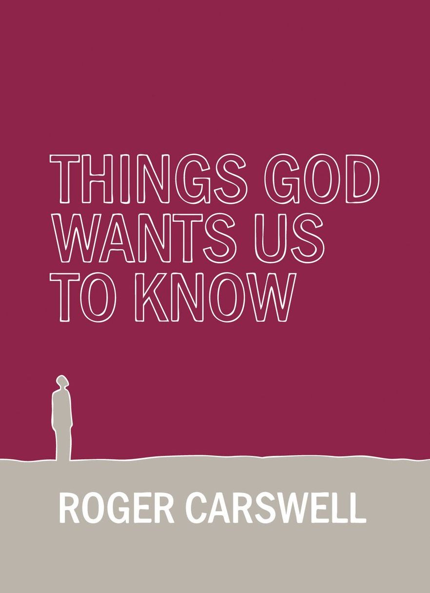 Things God Wants Us To Know: Find a Purpose in your Life