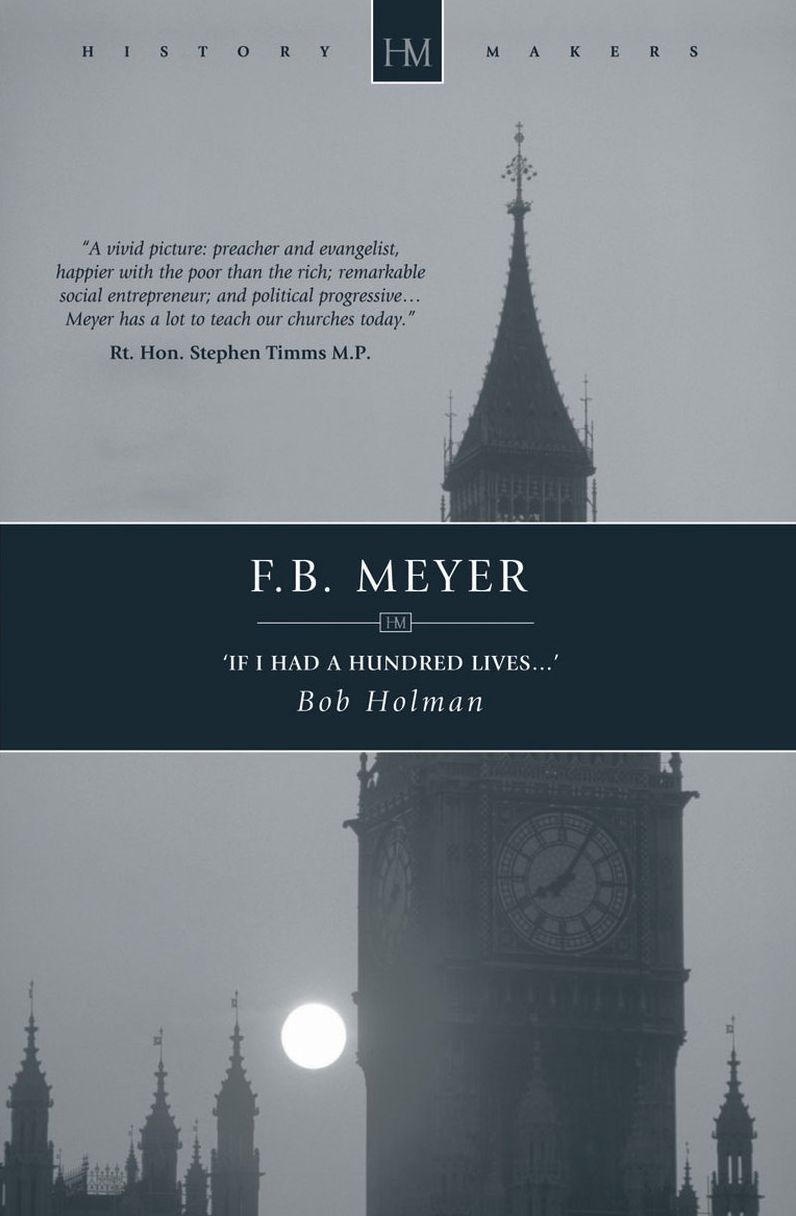 F. B. Meyer: If I had a Hundred Lives...