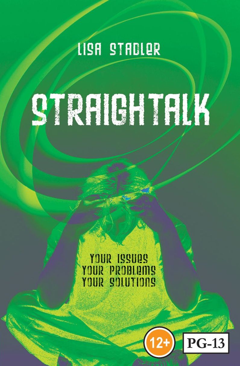 Straightalk: Your Issues; Your Problems; Your Solutions