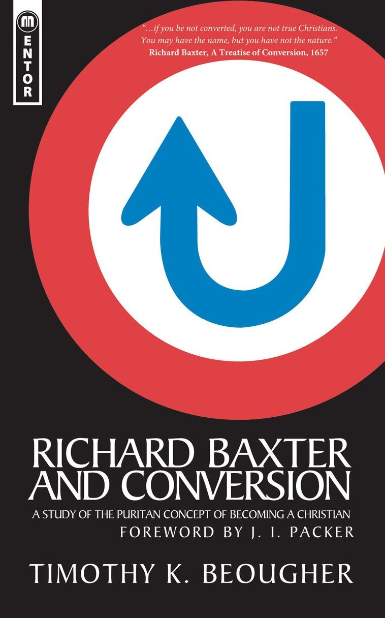 Richard Baxter And Conversion: A Study of Puritan Concept of Becoming Christian