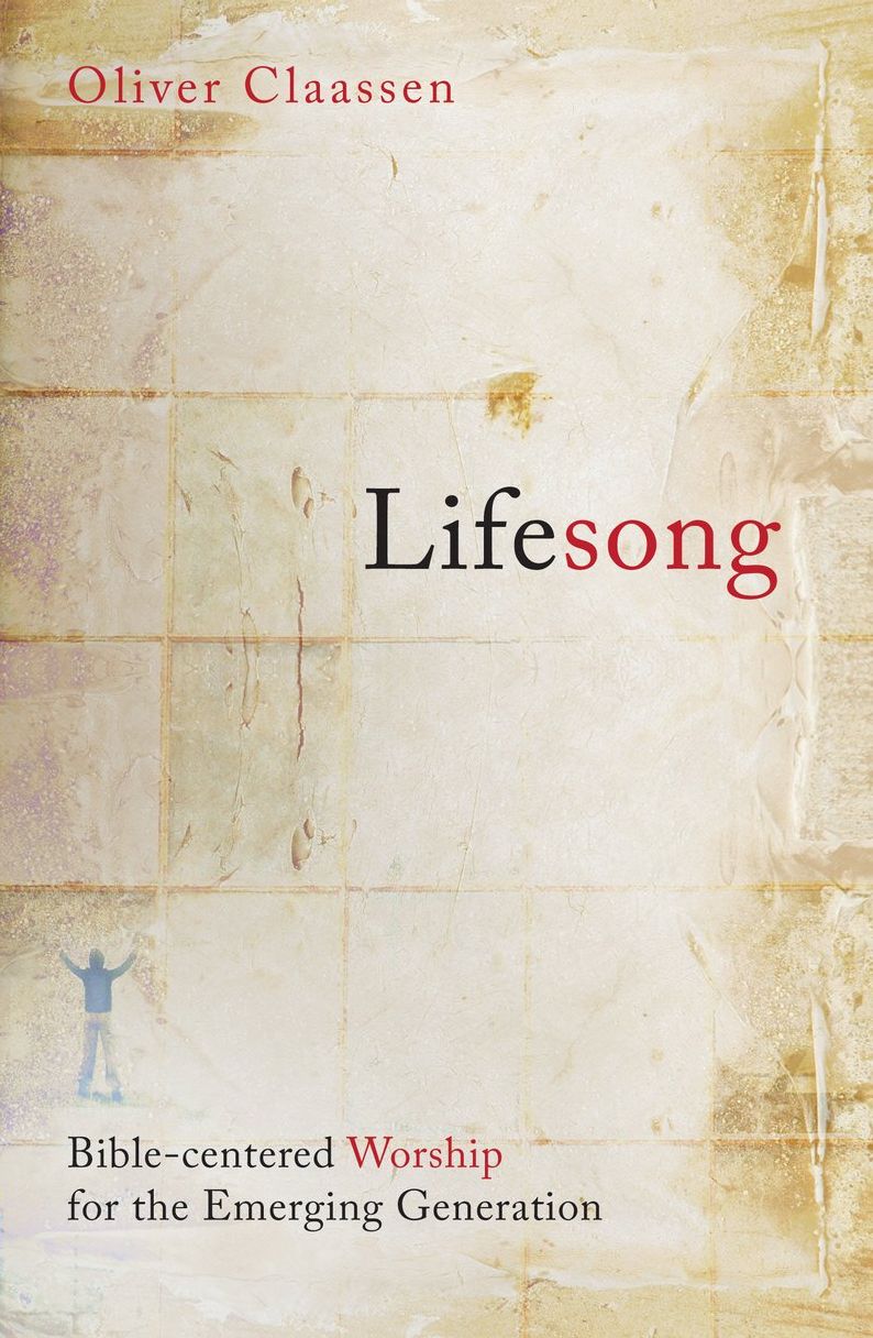 Lifesong: Bible-centered worship for the Emerging Generation