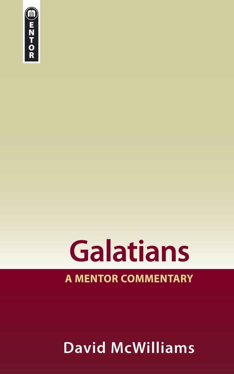Galatians: A Mentor Commentary