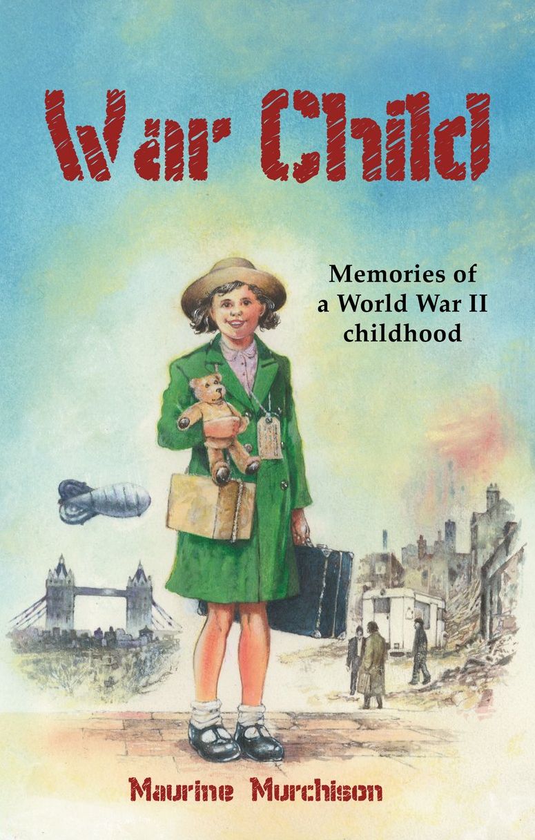 War Child: Memories of a World War II Childhood
