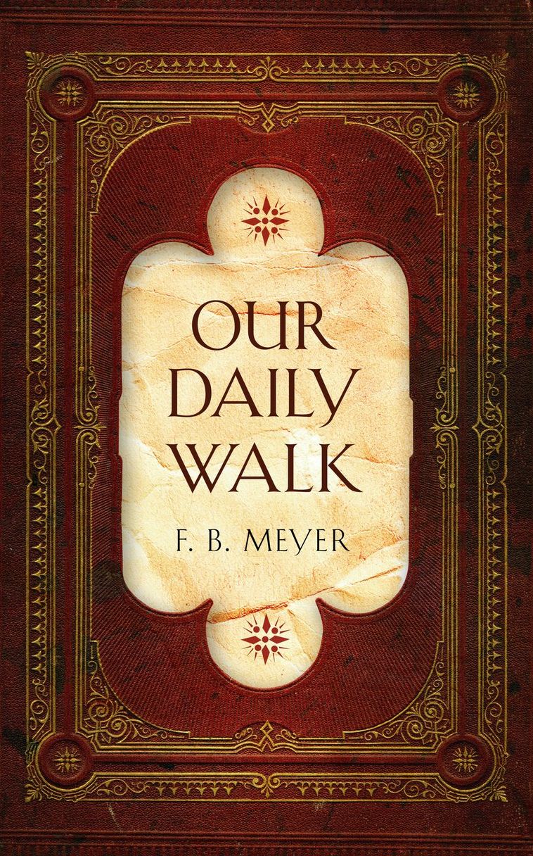 Our Daily Walk: Daily Readings