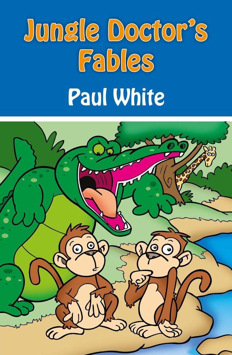 Jungle Doctor's Fables