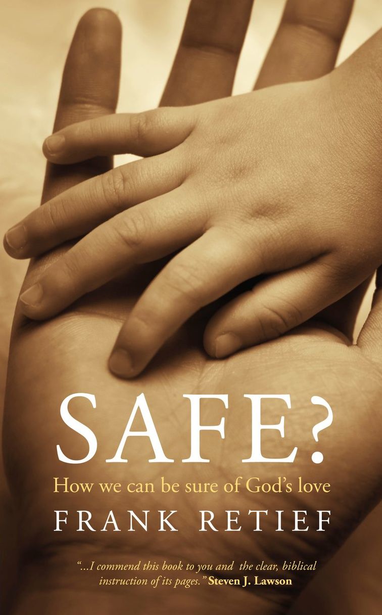 Safe?: How we can be sure of God?s love