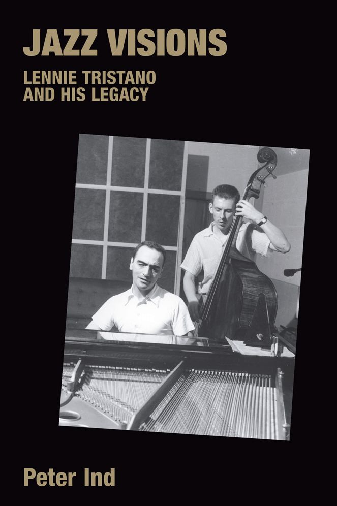 Jazz Visions: Lennie Tristano and His Legacy