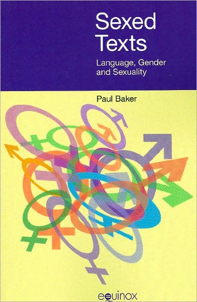 Sexed Texts: Language, Gender and Sexuality