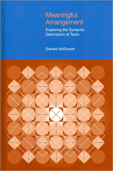 Meaningful Arrangement: Exploring the Syntactic Description of Texts