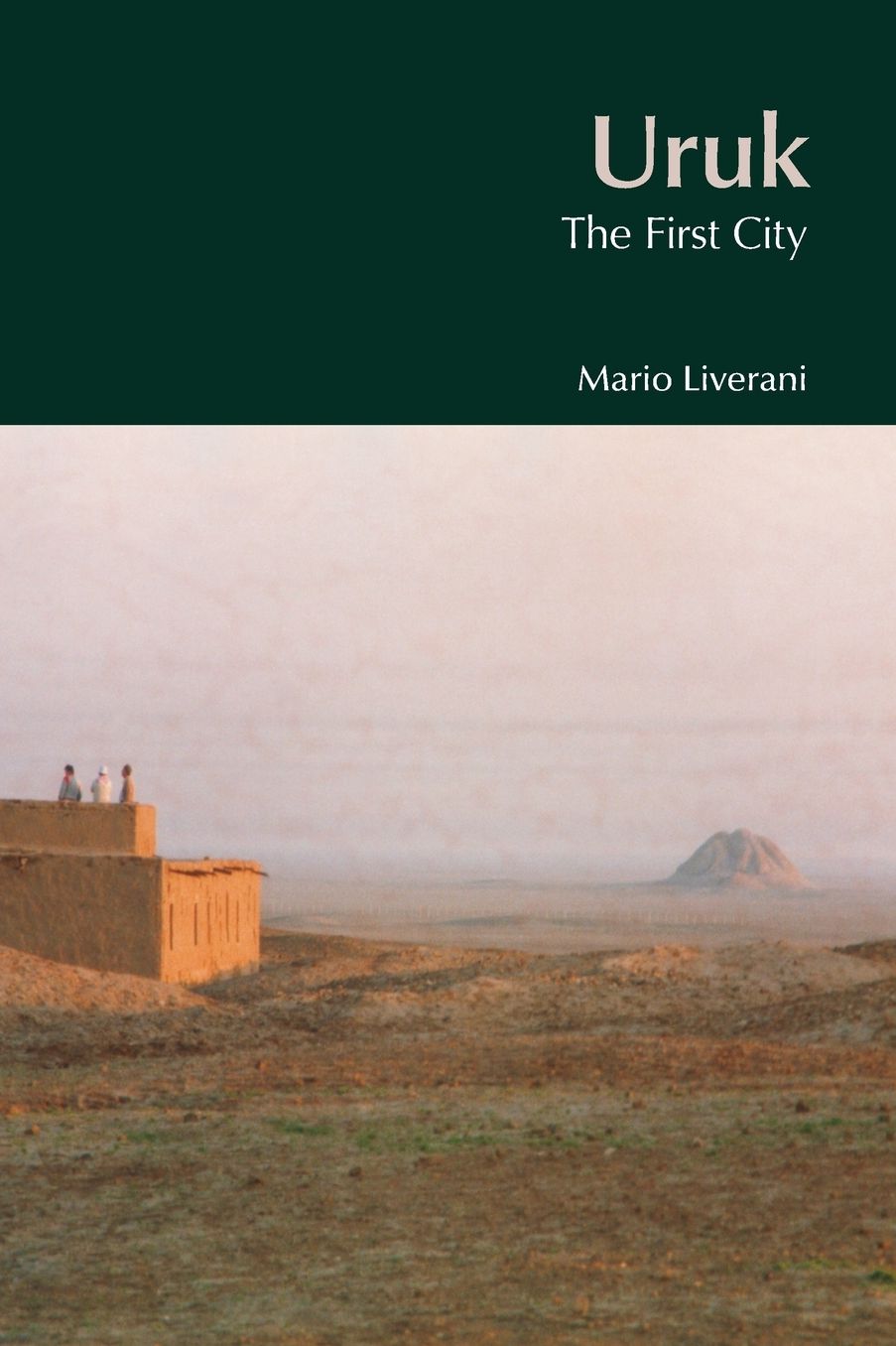 Uruk: The First City