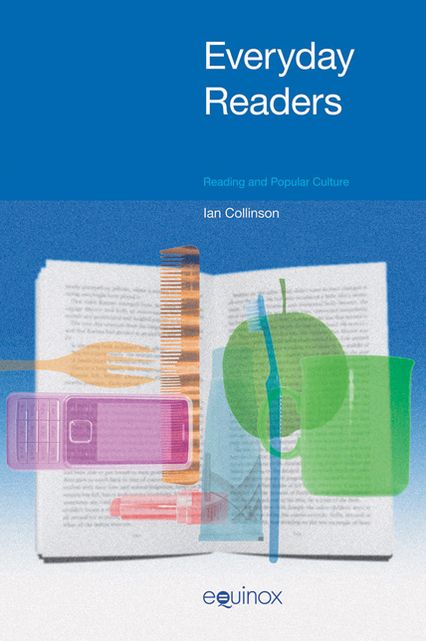 Everyday Readers: Reading and Popular Culture