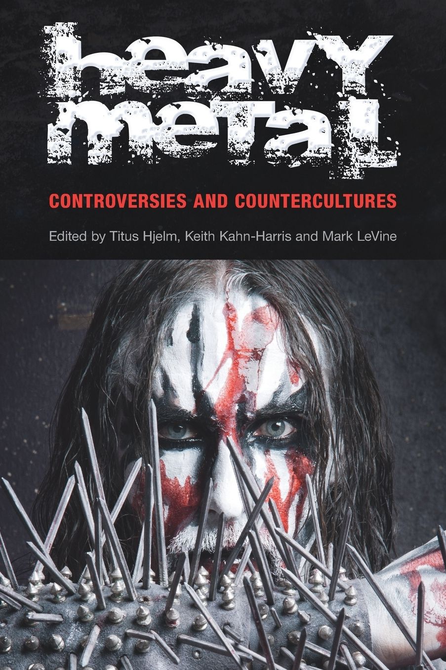 Heavy Metal: Controversies and Counterculture