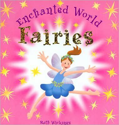 Fairies: An Enchanted World Book
