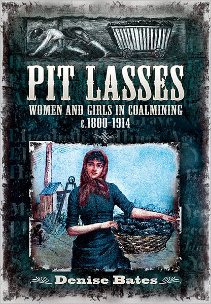 Pit Lasses. Denise Bates