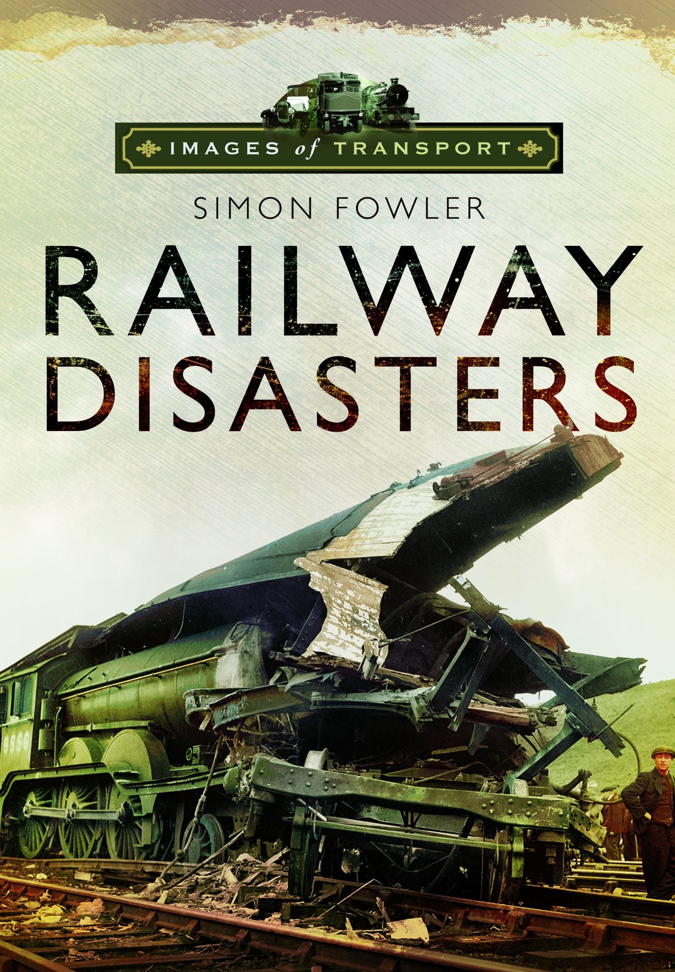 Images of Transport: Railway Disasters