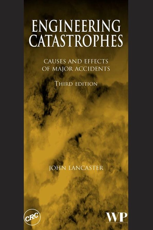 Engineering Catastrophes: Causes and Effects of Major Accidents