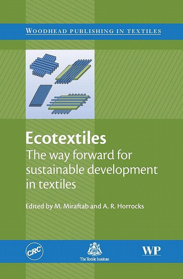 Ecotextiles: The Way Forward for Sustainable Development in Textiles