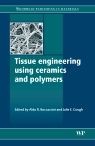 Tissue Engineering Using Ceramics and Polymers