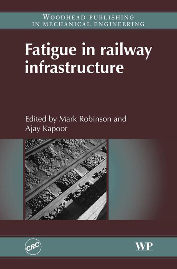 Fatigue in Railway Infrastructure