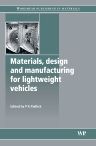 Materials, Design and Manufacturing for Lightweight Vehicles